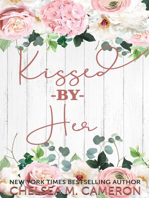 cover image of Kissed by Her